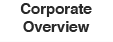 Corporate Overview